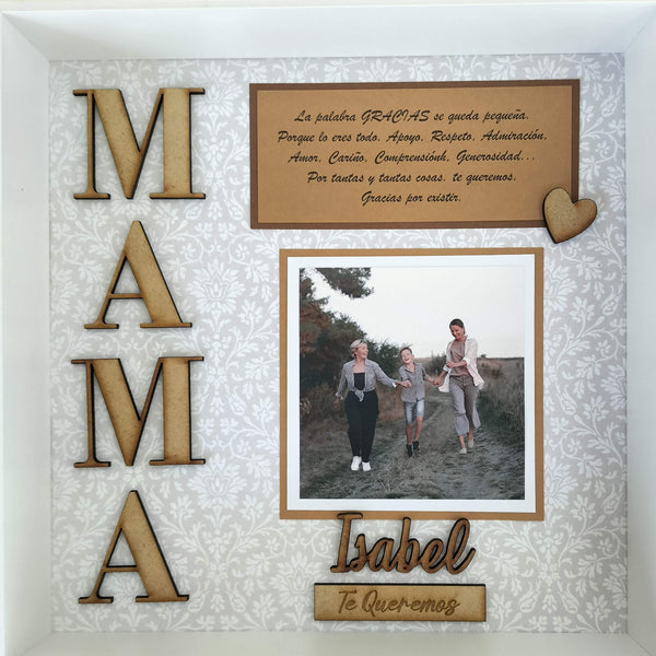 Cuadro celebración MAMÁ- PAPÁ-AMIGO-AMIGA - Trocitos de mí